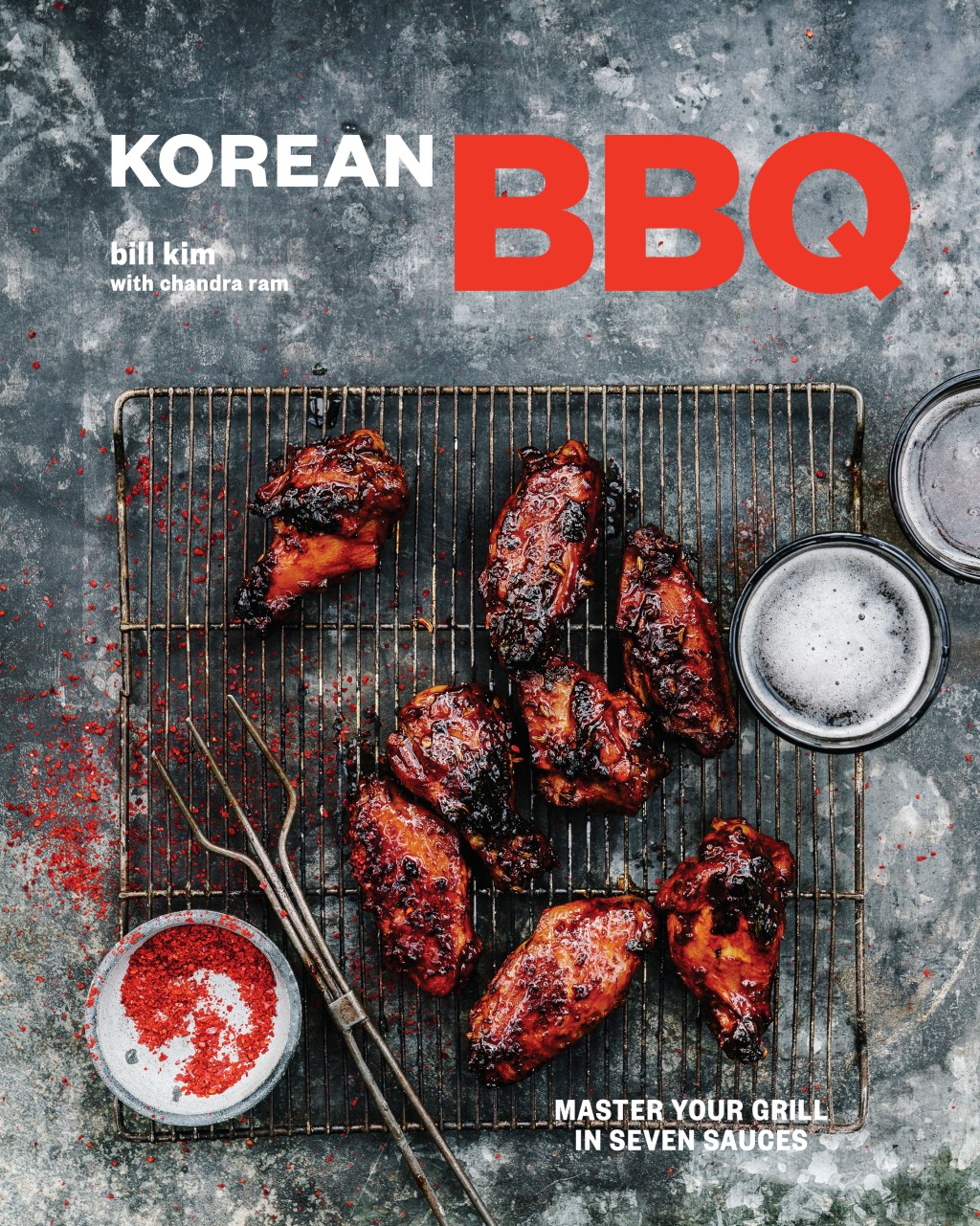 Bill Kim “Korean BBQ: Master Your Grill inSeven&nbsp;Sauces”