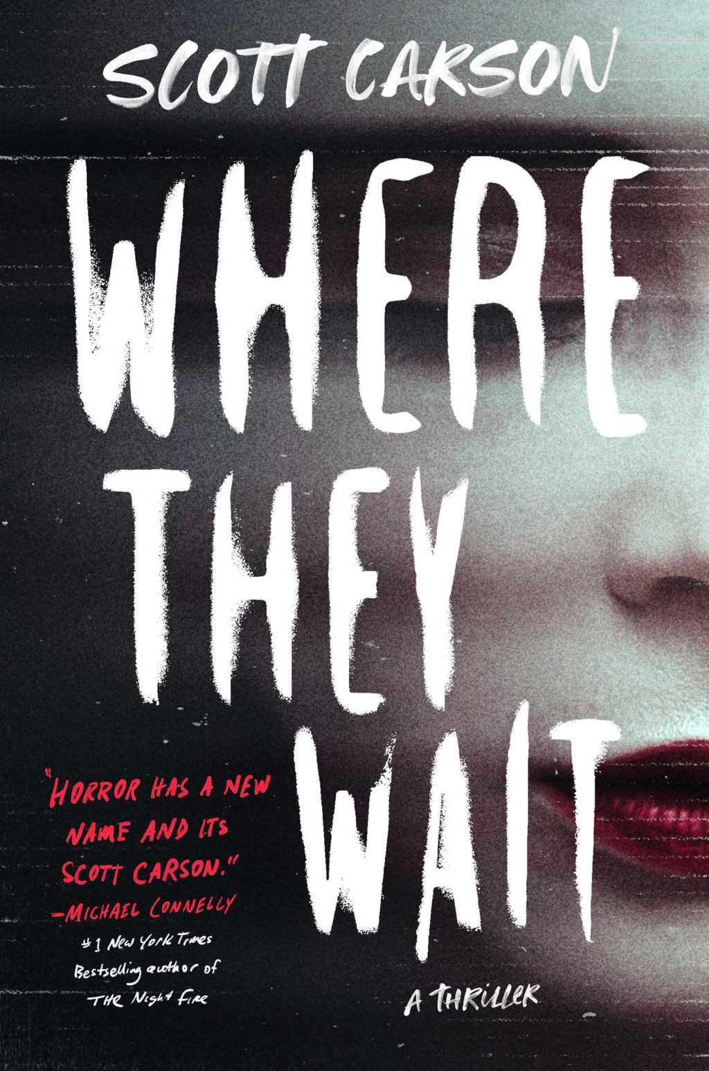 Where They Wait: A Scott Carson Supernatural&nbsp;Thriller
