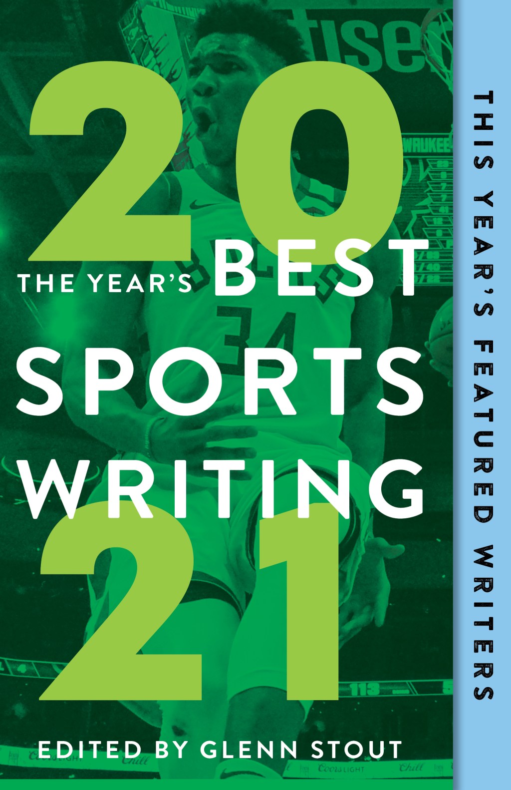 The Year’s Best Sports Writing&nbsp;2021