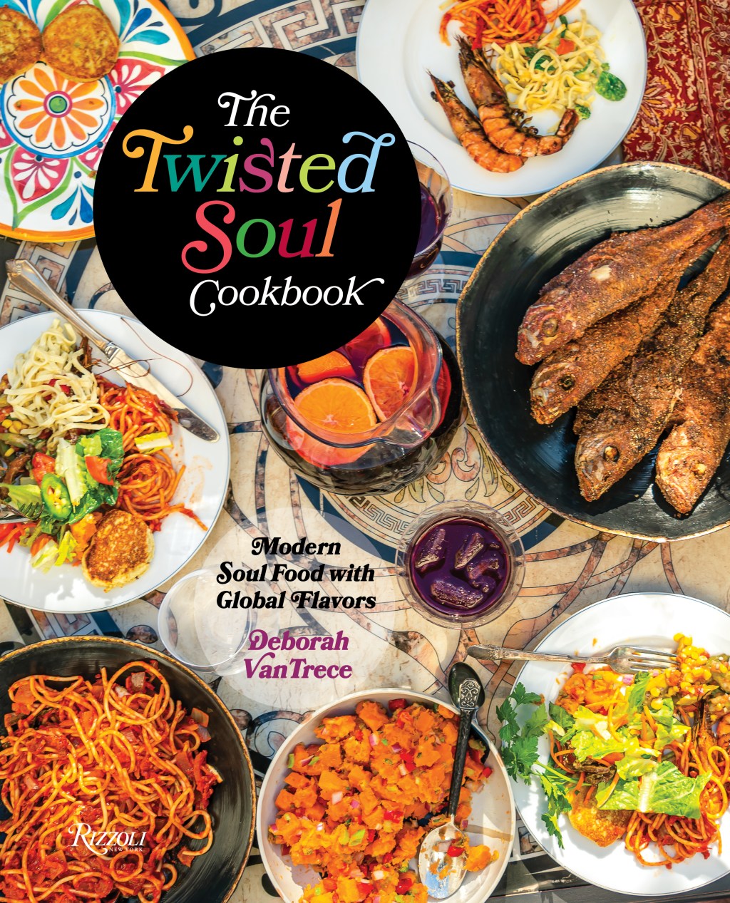 The Twisted Soul Cookbook: Modern Soul Food with Global&nbsp;Flavors
